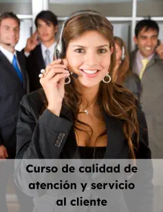 Curso de calidad de atención y servicio al cliente