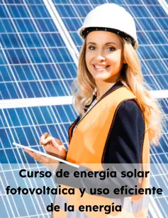 Curso de energía solar fotovoltaica y uso eficiente de la energía