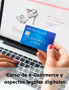 Curso de e-Commerce y aspectos legales digitales