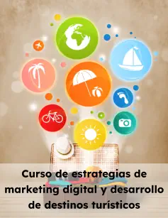 Curso de estrategias de marketing digital y desarrollo de destinos turísticos
