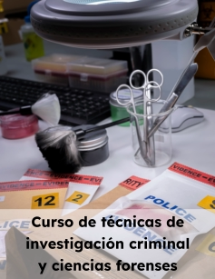 Curso de técnicas de investigación criminal y ciencias forenses