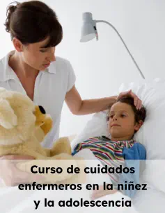 Curso de cuidados enfermeros en la niñez y la adolescencia